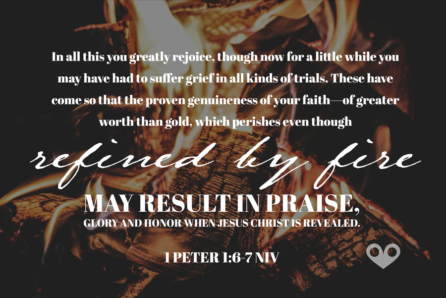 ‭‭TODAY’S PASSAGE: ‭‭‭‭‭‭‭‭1 Peter‬ ‭1:6-7‬ ‭NIV‬‬
