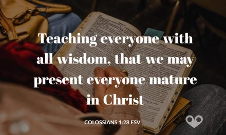 ‭‭TODAY’S PASSAGE: ‭‭‭‭‭‭‭‭‭‭‭‭Colossians‬ ‭1:28‬ ‭ESV‬‬