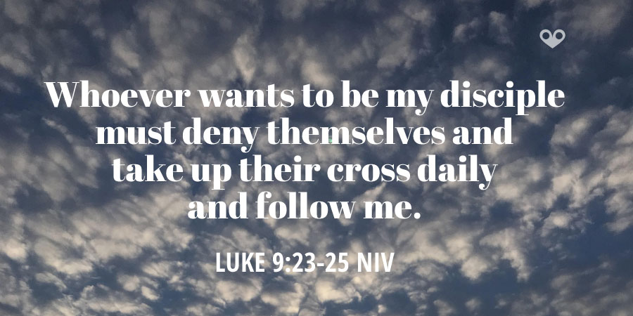 ‭‭TODAY’S PASSAGE: ‭‭‭‭‭‭‭‭‭‭‭‭Luke‬ ‭9:23-25‬ ‭NIV‬‬
