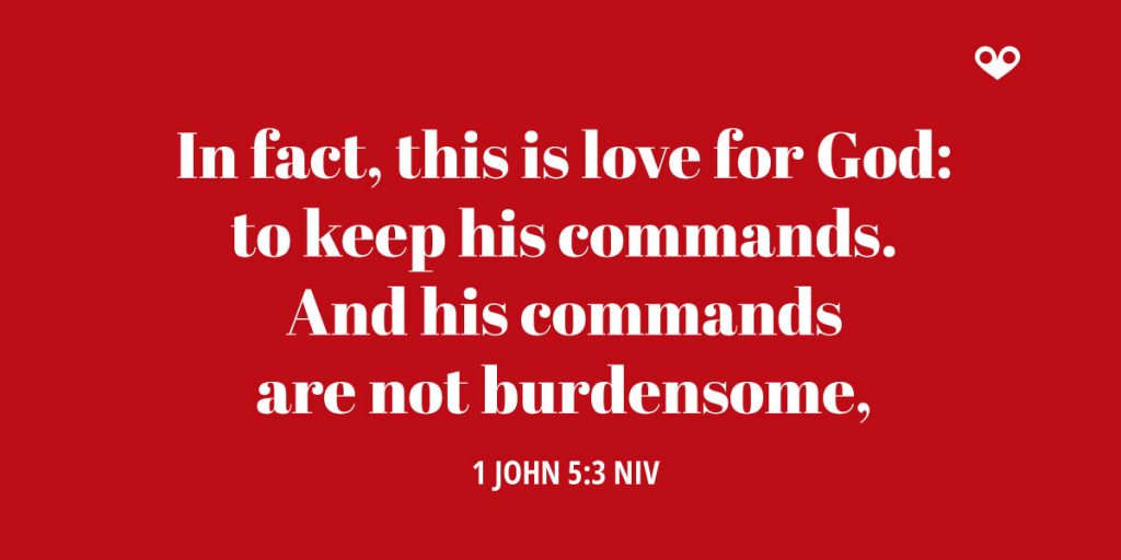 TODAY'S PASSAGE: 1 John‬ ‭5:3‬ ‭NIV‬‬ | Where is My Heart