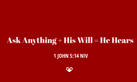 TODAY’S PASSAGE: ‭‭‭‭‭‭‭‭1 JOHN ‭5:14‬ ‭NIV‬‬