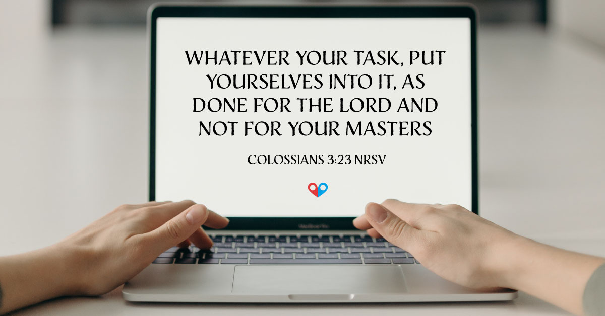 TODAY’S PASSAGE: ‭‭‭‭‭‭‭‭‭‭‭‭‭‭‭‭‭‭‭‭‭‭‭‭COLOSSIANS‬ ‭3:23‬ ‭NRSV‬‬