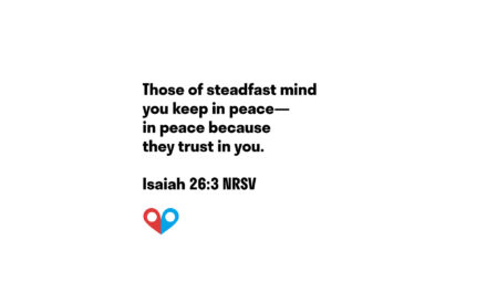 TODAY’S PASSAGE: ‭‭‭‭‭‭‭‭‭‭‭‭‭‭‭‭‭‭‭‭‭‭‭‭‭‭‭‭‭‭‭‭‭‭‭‭‭‭‭‭‭‭‭‭‭‭‭‭‭‭‭‭‭‭‭‭‭‭‭‭‭‭‭‭ ‭‭‭‭‭‭‭‭‭‭‭Isaiah‬ ‭26:3‬ ‭NRSV‬‬