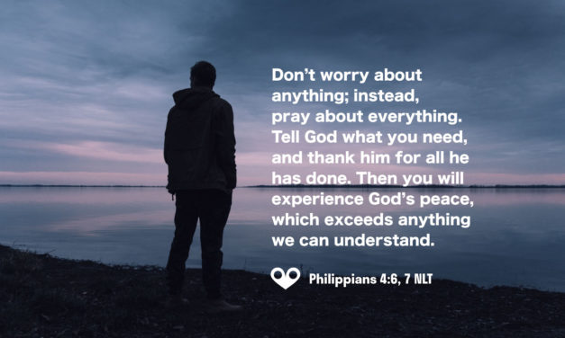 TODAY’S PASSAGE: ‭‭‭‭‭‭‭‭‭‭‭‭‭‭‭‭‭‭‭‭‭‭‭‭‭‭‭‭‭‭‭‭‭‭‭‭‭‭‭‭‭‭‭‭‭‭‭‭‭‭‭‭‭‭‭‭‭‭‭‭‭‭‭‭‭‭‭‭‭‭‭‭‭‭Philippians‬ ‭4:6-7‬ ‭NLT‬‬