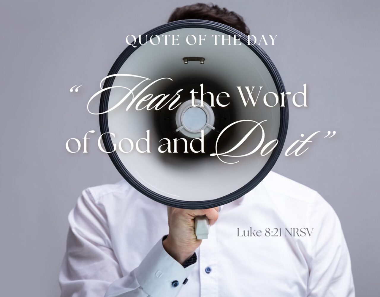‭‭Today’s Passage: ‭‭‭‭‭‭‭‭‭‭‭‭Luke‬ ‭8‬:‭21‬ ‭NRSV‬‬