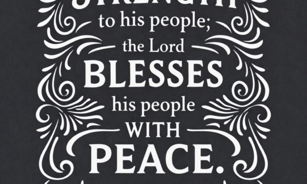 ‭‭TODAY’S PASSAGE: ‭‭‭‭‭‭‭‭‭‭‭‭‭‭‭‭‭‭‭‭‭‭‭‭‭‭‭‭‭‭‭‭‭‭‭‭‭‭‭‭‭‭Psalms‬ ‭29‬:‭11‬ ‭NIV‬‬