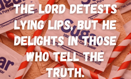 ‭‭TODAY’S PASSAGE: ‭‭‭‭‭‭‭‭‭‭‭‭‭‭‭‭‭‭‭‭‭‭‭‭‭‭‭‭‭‭‭‭‭‭‭‭‭‭‭‭‭‭‭‭‭‭‭‭‭‭‭‭‭‭‭‭‭‭‭‭Proverbs‬ ‭12‬:‭22‬ ‭NLT‬‬