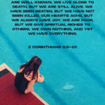 ‭‭TODAY’S PASSAGE: ‭‭2 Corinthians‬ ‭4‬:‭8‬-‭9‬ ‭NLT‬‬