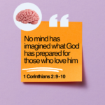 ‭‭TODAY’S PASSAGE: ‭‭‭‭‭‭‭‭‭‭‭‭‭‭‭‭‭‭‭‭‭‭‭‭‭‭1 Corinthians‬ ‭2‬:‭9‬-‭10‬ ‭NLT‬‬