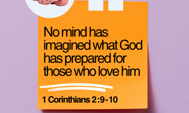 ‭‭TODAY’S PASSAGE: ‭‭‭‭‭‭‭‭‭‭‭‭‭‭‭‭‭‭‭‭‭‭‭‭‭‭1 Corinthians‬ ‭2‬:‭9‬-‭10‬ ‭NLT‬‬