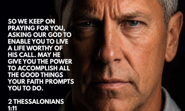 ‭‭TODAY’S PASSAGE: ‭‭‭‭2 Thessalonians‬ ‭1‬:‭11‬-‭12‬ ‭NLT‬‬