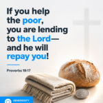 ‭‭TODAY’S PASSAGE: ‭‭‭‭‭‭‭‭‭‭‭‭‭‭Proverbs‬ ‭19‬:‭17‬ ‭NLT‬‬