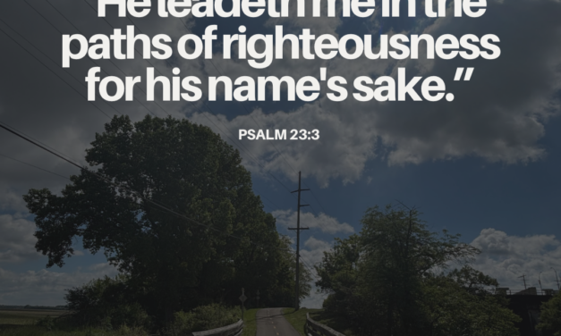 ‭‭TODAY’S PASSAGE: ‭‭‭‭‭‭‭‭‭‭Psalm‬ ‭23‬:‭1‬-‭6‬ ‭KJV‬‬